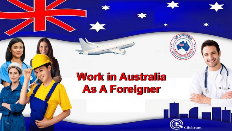 Work in Australia 2022: Top 10 Jobs for Foreigners