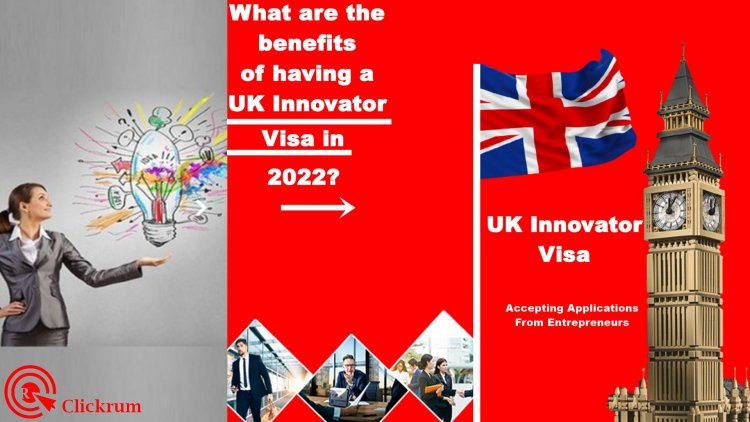 UK Innovator Visa Application: Start a Business in the UK in 2022