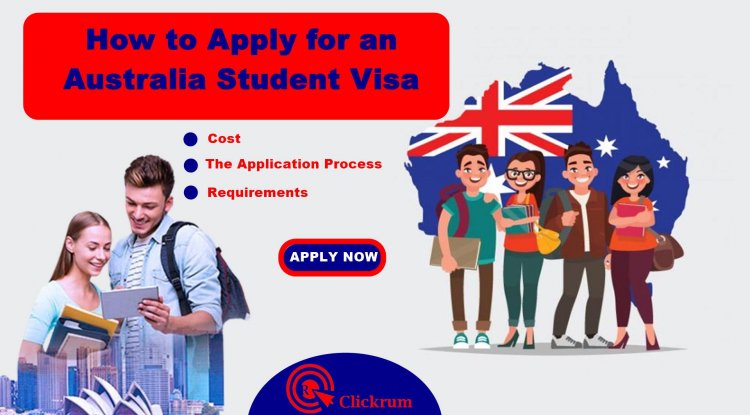 How To Apply For An Australia Student Visa The Application Process And 