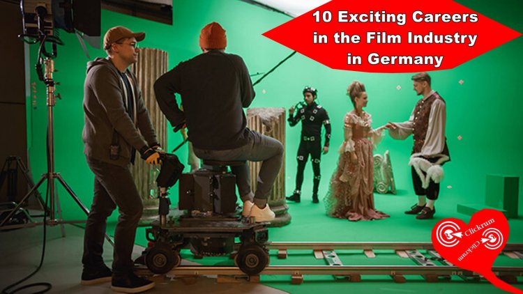 10 Exciting Careers in the Film Industry in Germany