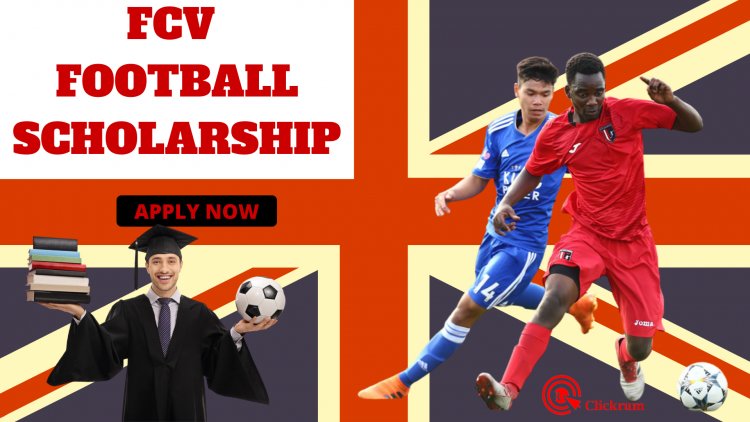 FCV Football Scholarships – How to Apply and What You Need to Know