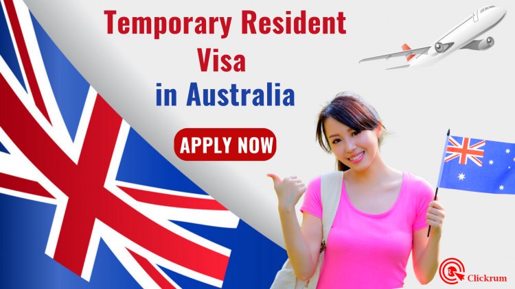 How to Get a Temporary Resident Visa in Australia - The Easy Way!