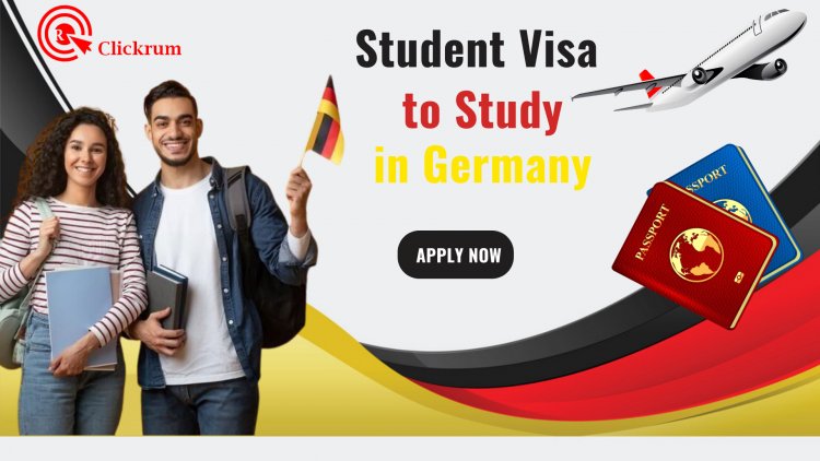 Apply for a Student Visa to Study in Germany | How to Apply