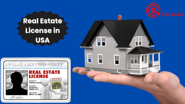 Real Estate License in USA, An Authorization Permit for all Agents